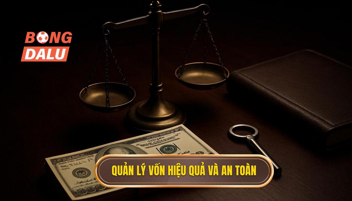 Xây dựng hệ thống quản lý vốn nghiêm ngặt